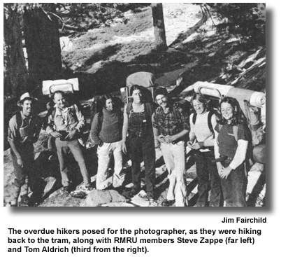 The overdue hikers posed for the photographer, as they were hiking back to the tram, along with RMRU members Steve Zappe (far left) and Tom Aldrich (third from the right). (photo by Jim Fairchild)