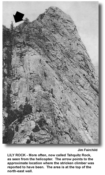 LILY ROCK - More often, now called Tahquitz Rock, as seen from the helicopter. The arrow points to the approximate location where the stricken climber was reported to have been. The area is at the top of the north-east wall. (photo by Jim Fairchild)
